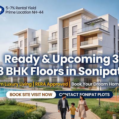 Ready & Upcoming 3 BHK Floors in Sonipat – Book with Sonipat Plots